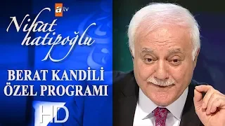 Prof. Dr. Nihat Hatipoğlu İle Berat Kandili Özel