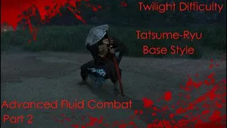 Advanced Fluid Combat Part 2 - Tatsumi-Ryu Base Style : Rise of The Ronin