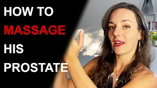 10 TIPS FOR AN AMAZING PROSTATE MASSAGE