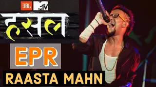 MTV HUSTLE || EPR - RAASTA MAHN (PROD. BY DJ STORM ) | Lyrics video HD