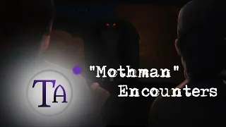 The "Mothman" Encounters, 1966 - 1967