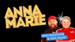 Pepe Palme & Mike Nüchtern - Anna Marie 2019