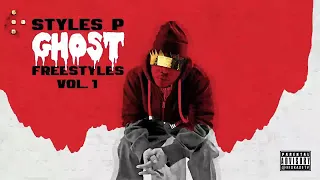 Styles P - Ghost Freestyles Vol 1 Full Mixtape (Best Of -  2023 Mix)