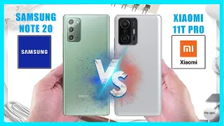 Samsung Galaxy Note20 vs Xiaomi 11T PRO | Full Specifications Comparison