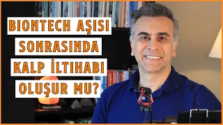 Biontech Aşısı Sonrasında Kalp İltihabı Oluşur Mu? | Covid Geçirenler Ne Zaman Kalbine Baktırmalı?