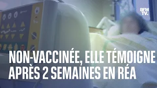 "Je ne pensais jamais avoir le Covid-19": non-vaccinée, elle témoigne après deux semaines en réa