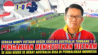 🔴 PENGAKUAN MENGEJUTKAN VIETNAM ~ BIKIN GEGER ASIA SE KELAS AUSTRALIA TUMBANG 1-0 OLEH INDONESIA