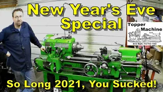 Topper Machine LLC New Year's Eve Special, So Long 2021, You Sucked!