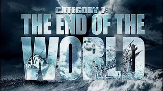 Category 7 End of  the world All Destruction scenes