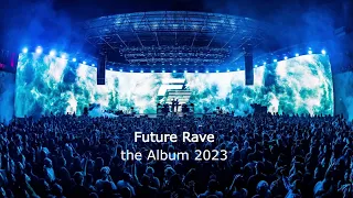 Future Rave Mix 2023 | Future Rave Album | feat. David Guetta & Morten | The Best Song of All Time