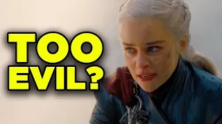 Game of Thrones Dany Madness Explained! TOO EVIL?