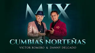 Víctor Romero (Ft. Danny Delgado) - Mix Espérame