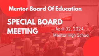 Special Board Meeting April 02, 2024