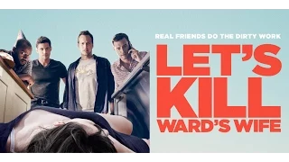 LET'S KILL WARD'S WIFE Official Trailer | Crime Comedy | Starring Amy Acker & Patrick Wilson