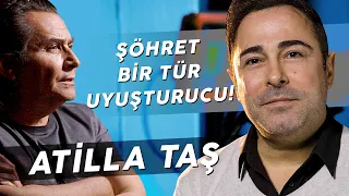 ATİLLA TAŞ "PARAM DA ŞÖHRETİM DE BİTTİ! İNSANLAR BENİ İTİCİ BULMAYA BAŞLADI!"