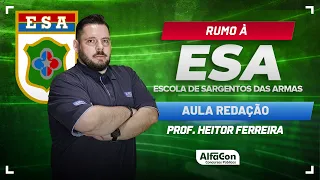 Concurso ESA 2024 | Aula de Redação | Prof. Heitor Ferreira - AlfaCon