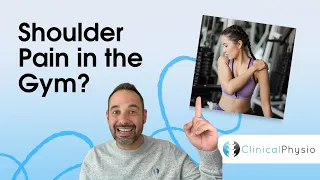 Shoulder Pain in the Gym? | Science Explained by Specialist Physio