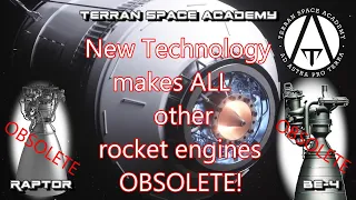 New Technology makes Raptor and BE-4 Rocket Engines Obsolete!