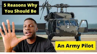 5 REASONS WHY YOU SHOULD BE AN ARMY PILOT