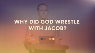 Genesis 32 Commentary: Why Did God Wrestle With Jacob?