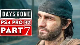 DAYS GONE Gameplay Walkthrough Part 7 [1080p HD PS4 PRO] - No Commentary