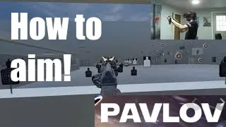 Pavlov VR Tutorial 2 | Aiming Technique + VStock