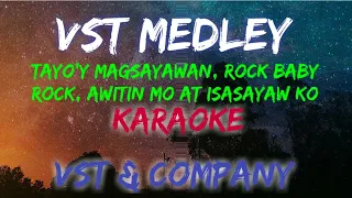 VST MEDLEY - VST AND COMPANY (KARAOKE VERSION)