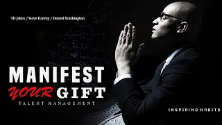 Manifest Your Gifts | Develop Your Hidden Potential to Live a Greater Life