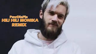 Hej Hej Monika Remix