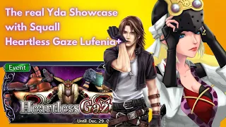 The Real Yda LD Showcase ft Squall | Heartless Gaze Lufenia+ [DFFOO GL - Squall#58]