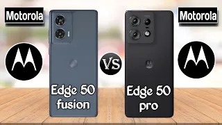 motorola edge 50 fusion vs motorola edge 50 pro