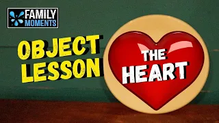 VALENTINE OBJECT LESSON ABOUT THE HEART