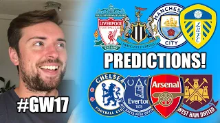 GAMEWEEK 17 PREMIER LEAGUE PREDICTIONS!