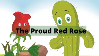 The Proud Red Rose | Children Moral Story | Short Stories for Kids