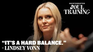 How Lindsey Vonn Manages Her Mental Health | Uninterrupted Soul Training