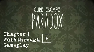 Cube Escape: PARADOX Chapter 1 Complete Walkthrough