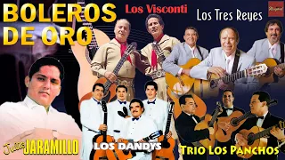 Los Panchos, Los Dandys, Los Tres Ases, Julio Jaramillo, Los Visconti || Bolero De Oro Atemporal