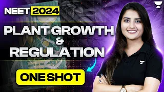 Plant Growth and Development in One Shot | 45 Days Crash Course | NEET 2024 | Seep Pahuja