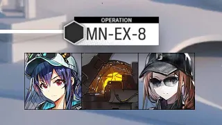 [Arknights] MN-EX-8 | 3 Op Clear