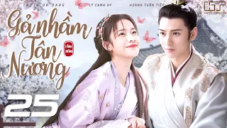 GẢ NHẦM TÂN NƯƠNG - TẬP 25 [Lồng Tiếng] Full Bộ Cổ Trang Ngôn Tình Siêu Ngọt Mới Nhất 2024