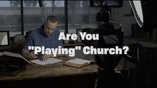 Are You Playing Church? | Anthony Wood