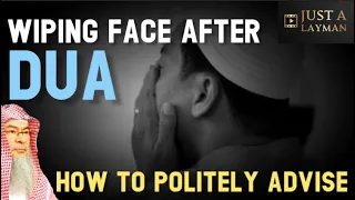 Wiping Face After Dua & How to politely advise people about what they are doing wrong? Assimalhakeem