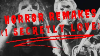 Top 5 Horror Remakes | (I Secretly Love)