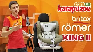 Britax Romer King II - child seat video review GROUP 1 9 kg - 18 kg (9 months - 4 years)