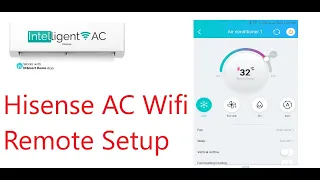 Hisense  Smart AC Wi-fi Connection / Remote Setup / Wifi Setup / Timer