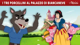 I Tre Porcellini al Palazzo di Biancaneve 🐷 | Storie Per Bambini Cartoni Animati I Fiabe e Favole