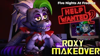 FNAF HELP WANTED 2 | Roxy Makeover | Full Walkthrough | No Commentary