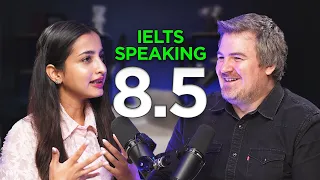 IELTS Speaking Band 8.5 - Almost Perfect