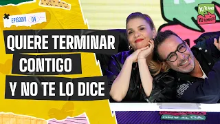 Quiere terminar contigo y no te lo dice