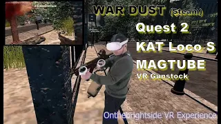 WAR DUST on Steam Played with Oculus Quest 2, KAT Loco S, PROTUBE MAGTUBE VR Gunstock